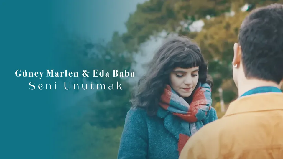 Güney Marlen & Eda Baba - Seni Unutmak Müzik Klibi
