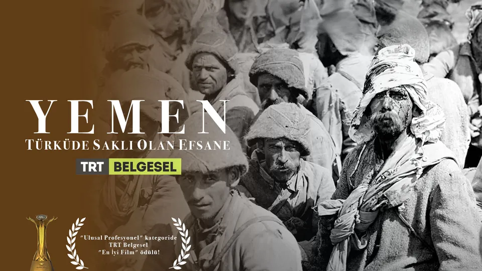 Yemen: Türküde Saklı Olan Efsane - Tarihi Belgesel